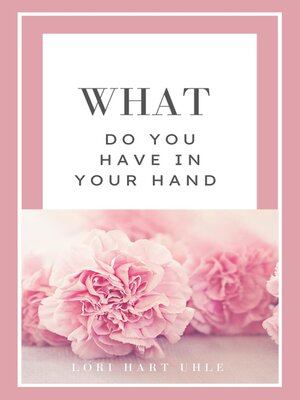 cover image of What Do You Have in Your Hand